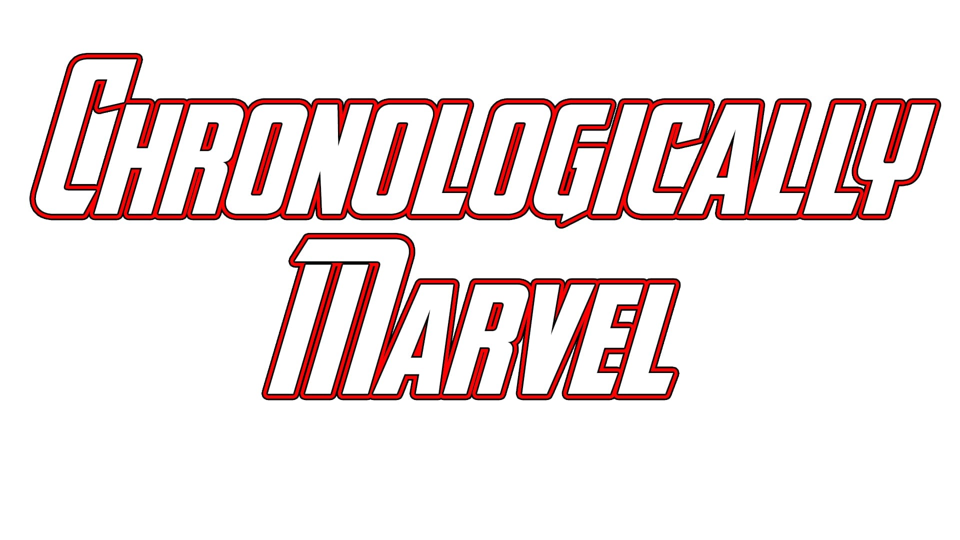 Chronologically Marvel